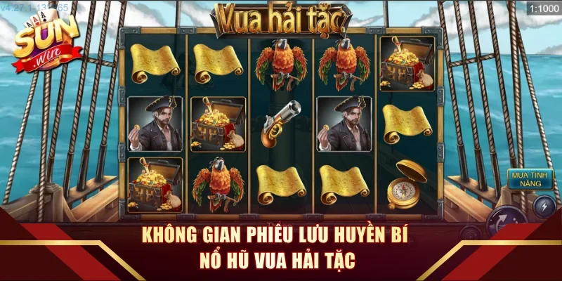 Không gian phiêu lưu huyền bí nổ hũ Vua Hải Tặc